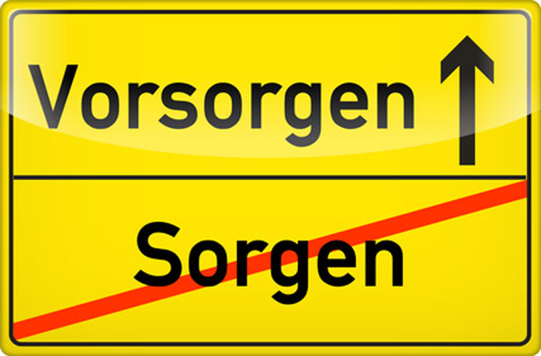 Sorgen,-Vorsorgen Sorgen,-Vorsorgen